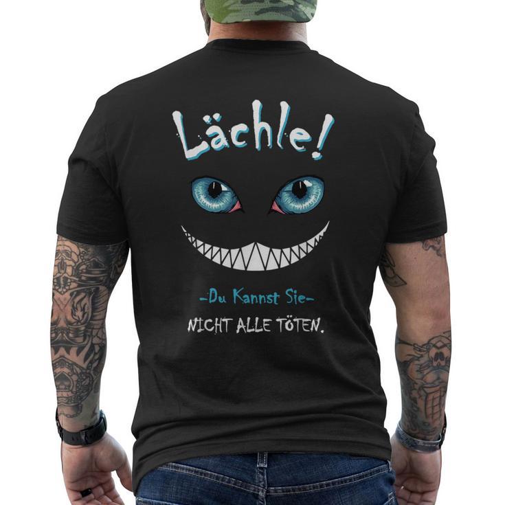 Lächle Du Kannst Sie Nicht Alle Töten Cat Laughter T-Shirt mit Rückendruck