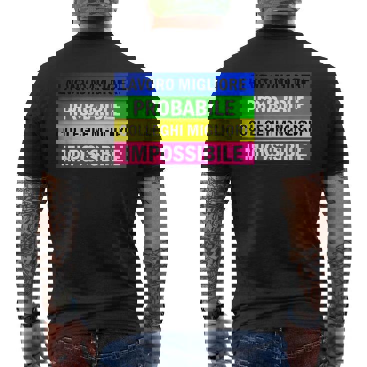 Lavoro Migliore Forse Colleghi Migliori Impossibile Maglia T-shirt da uomo con stampa posteriore