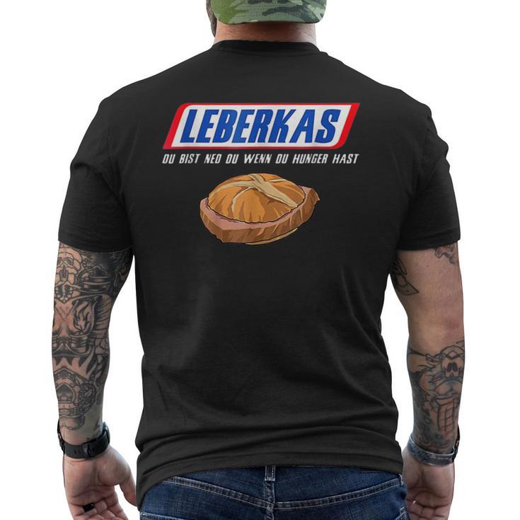 Leberkas Du Bist Ned Du Wenn Du Hunger Hast T-Shirt mit Rückendruck