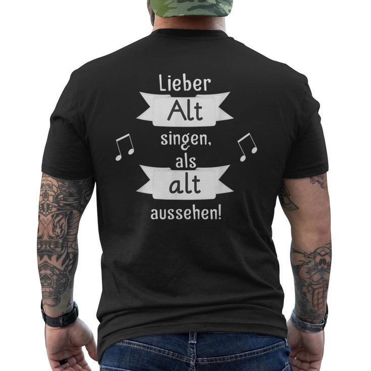 Lieber Alt Singen Als Alt Aussehen T-Shirt mit Rückendruck