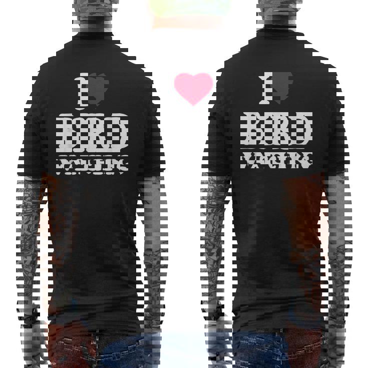 I Love Bird Watching I Heart Bird Watching Lover Watcher Men's T-shirt Back Print
