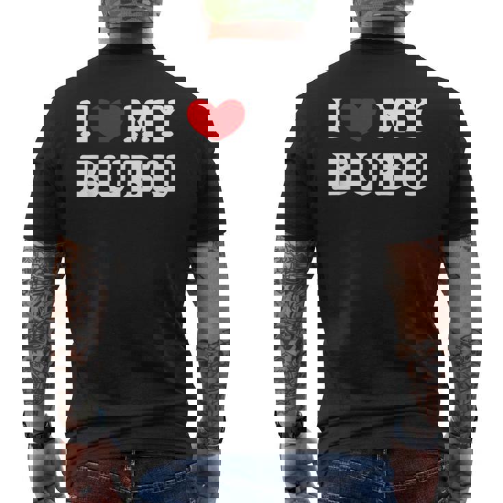 I Love My Bubu I Heart My Bubu Men's T-shirt Back Print