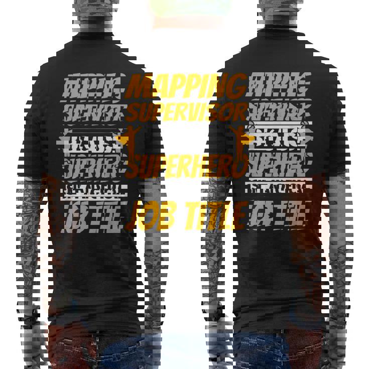 Mapping Supervisor Humor Men's T-shirt Back Print