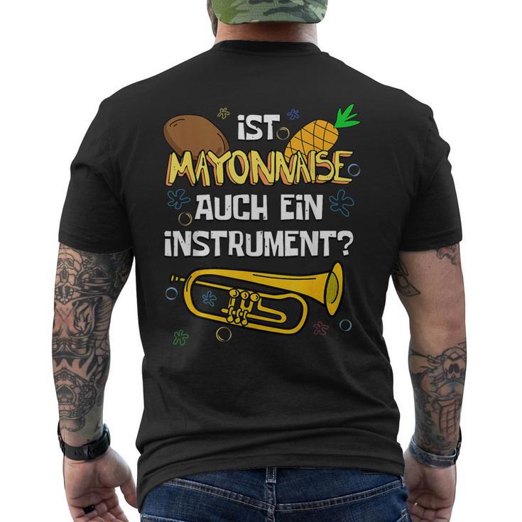 Is Mayonnaise Auch Ein Instrument Slogan T-Shirt mit Rückendruck