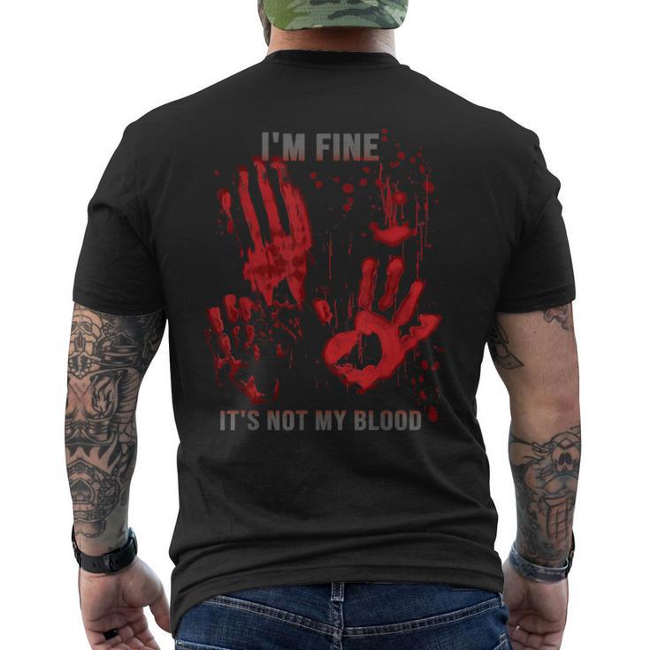 Mir Geht Es Gut Es Ist Nicht Mein Blutspritzer Bloody Hand Bloodstained T-Shirt mit Rückendruck