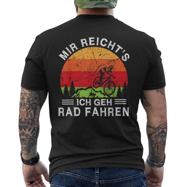 Mir Reicht's Ich Geh Fahrradfahren Mtb Mountain Bike Cycling T-Shirt mit Rückendruck