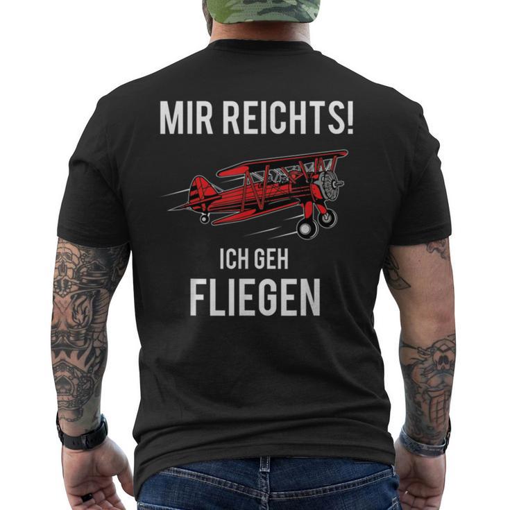 Mir Reichts Ich Geh Fliegen Flugzeug Piloten T-Shirt mit Rückendruck