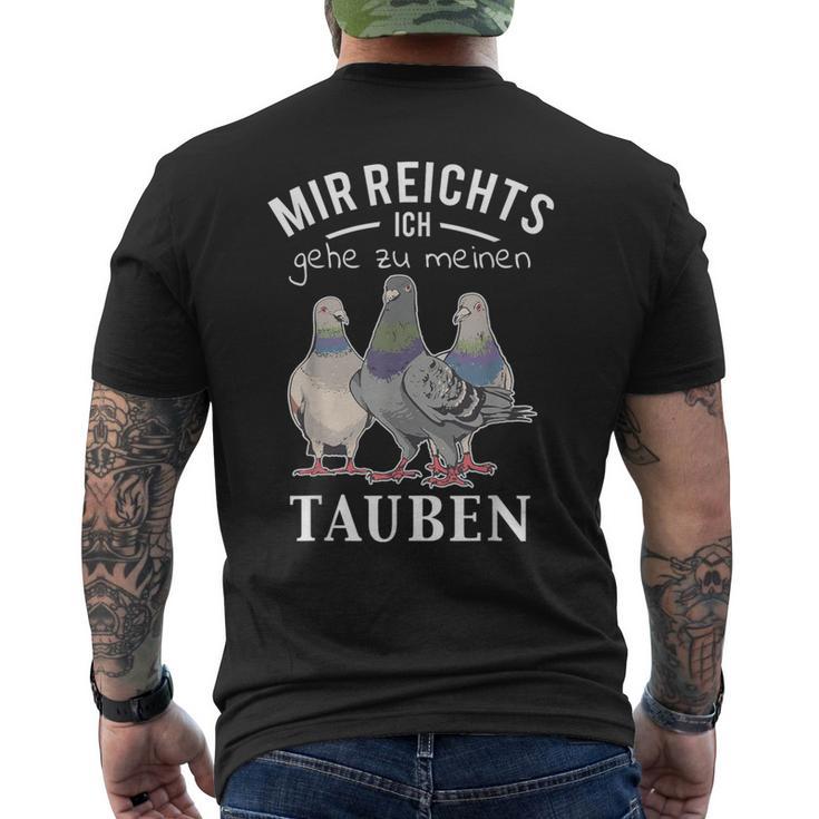 Mir Reichts Ich Gehe Zu Mein Tauben S T-Shirt mit Rückendruck