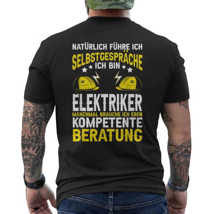 Natürlich Führe Ich Selbstgespräche Elektriker T-Shirt mit Rückendruck