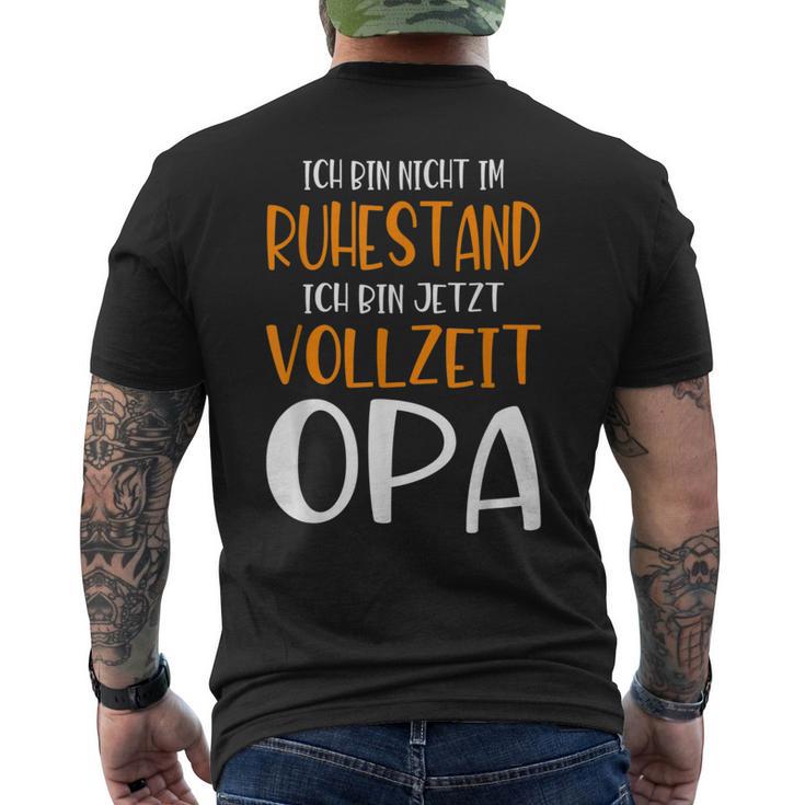 Nicht Im Ruhestandollzeit Opa Pensionation Pensionation Pensioner T-Shirt mit Rückendruck