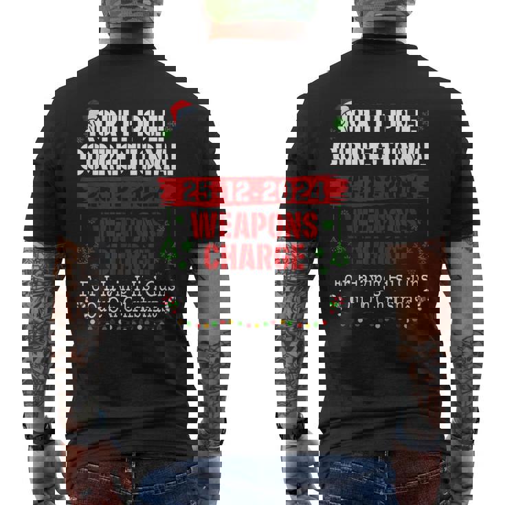 North Pole Correctional Weapons Charge For Having His Guns Men's T-shirt Back Print