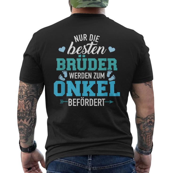 Nur Die Beste Brüder Werden Zum Unkel Befördert T-Shirt mit Rückendruck