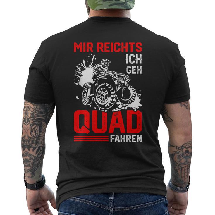 Offroad Bike Saying Mir Reichts Ich Geh Quad Fahren S T-Shirt mit Rückendruck