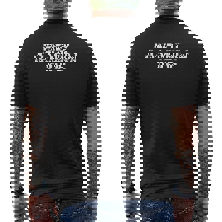 Perfect All American Bitch Y2k Aesthetic Men's T-shirt Back Print