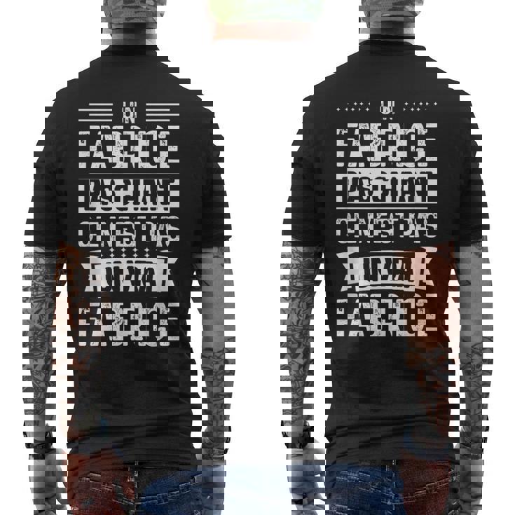 Phrase Drôle Personnalisée Humoristique Homme Chiant Fabrice T-shirt imprimé au dos