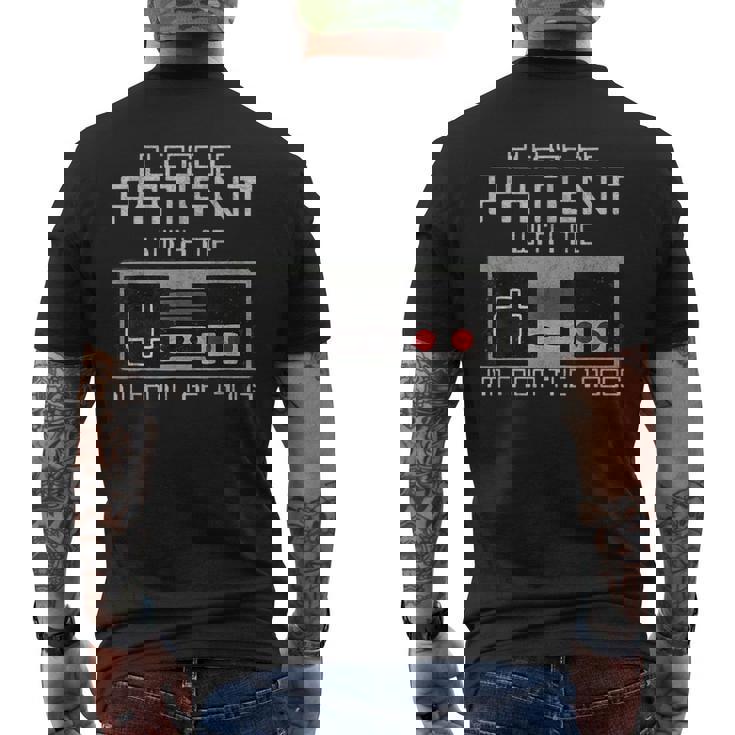 Please Be Patient With Me I'm From The 1900S Old Gamer Men's T-shirt Back Print