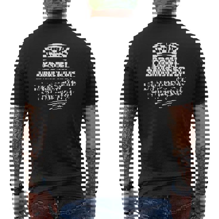 Regalo Amministratore Del Personale Supponiamo Che Io Sia Sempre Giusto T-shirt da uomo con stampa posteriore