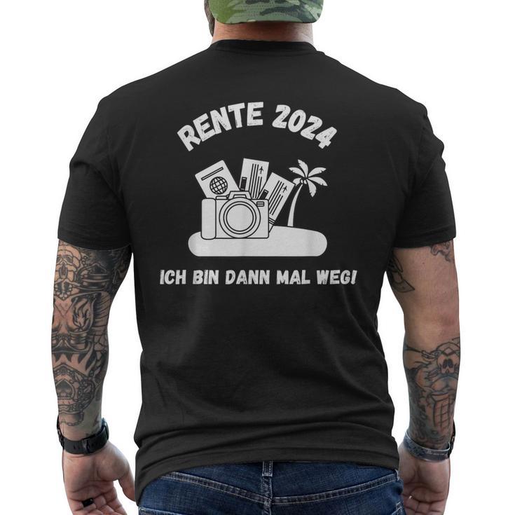 Rente 2024 Ich Bin Dann Mal Weg Pension Renter Retirement T-Shirt mit Rückendruck