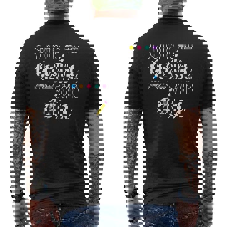 Siempre Maestra Siempre Extra Spanish White Text T-Shirt