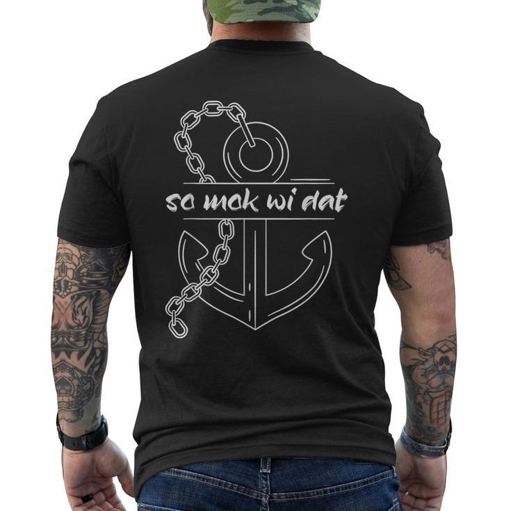 With So Mok Wi Dat Auf Plattdeutsch An Der Küste So Mok Wi S T-Shirt mit Rückendruck