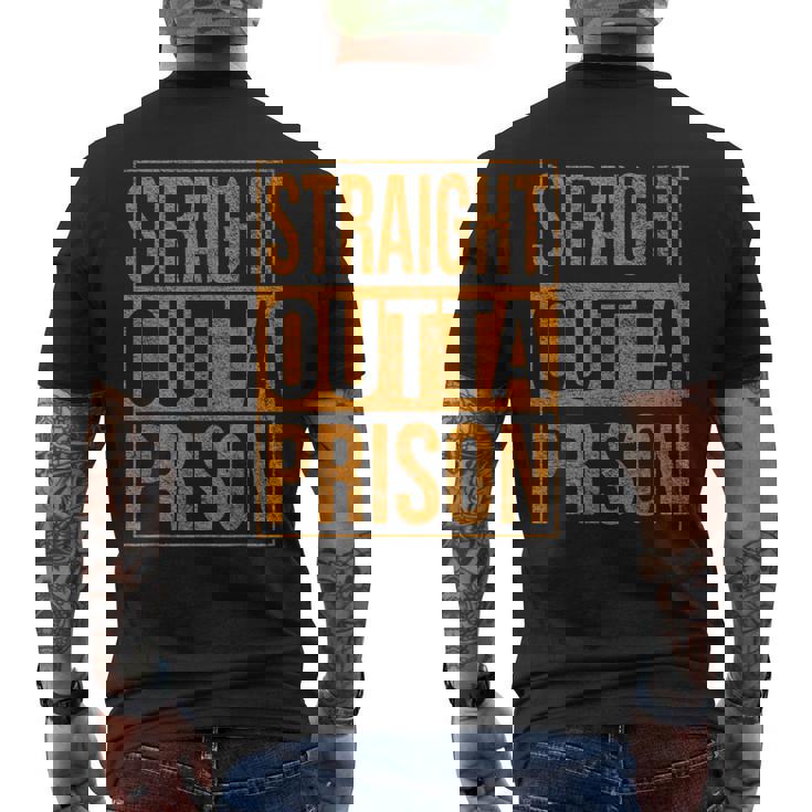 Straight Outta Prison Out Of Prison Parole Men's T-shirt Back Print