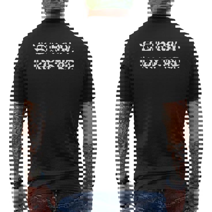 Tired Humor Exhaustion Witty Tired Statement Men's T-shirt Back Print