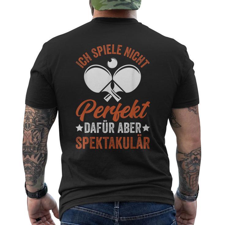 With Tischtennis Spiele Nicht Perfekt Dafür Aber Spektakulär German T-Shirt mit Rückendruck