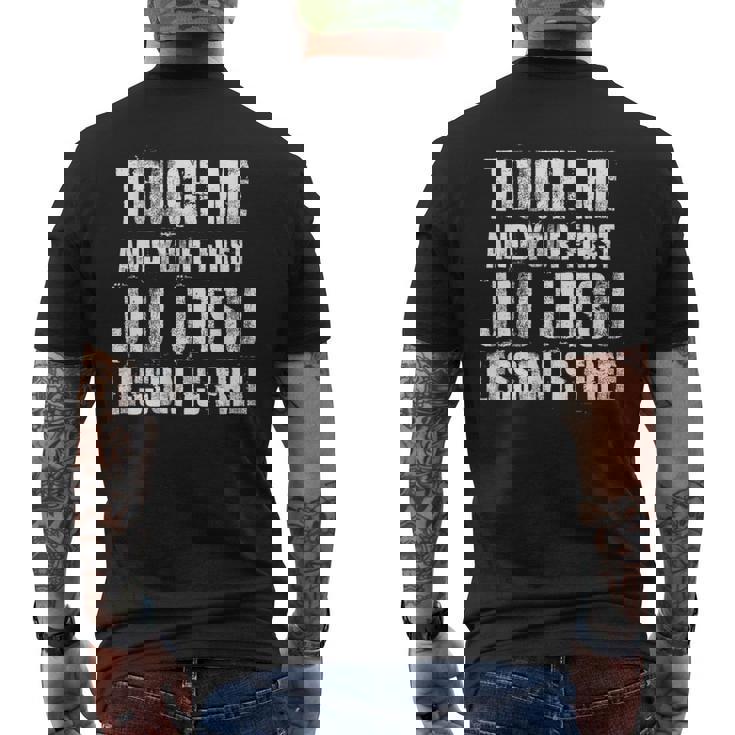 Touch Me First Jiu Jitsu Lección Es Gratis Jiujitsu Brasileño Camiseta Hombre Estampado Espalda
