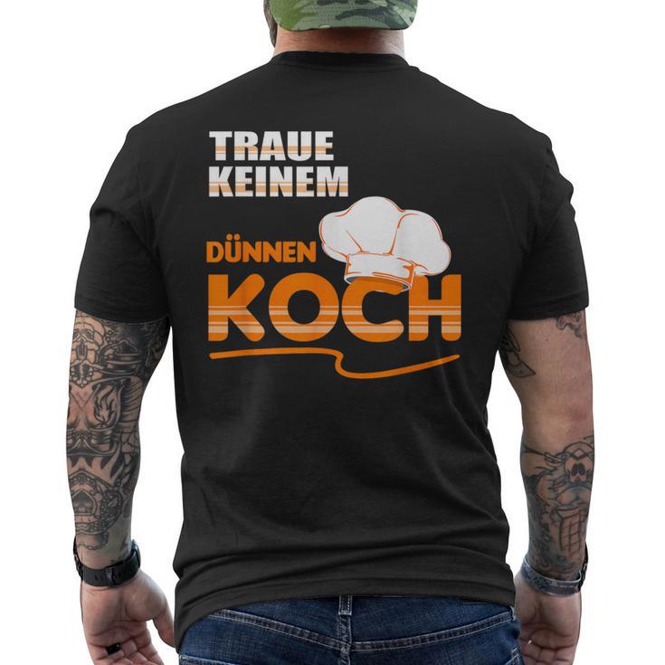 Traue Keine Dünnen Koch Traue Keine Dünnen Koch T-Shirt mit Rückendruck