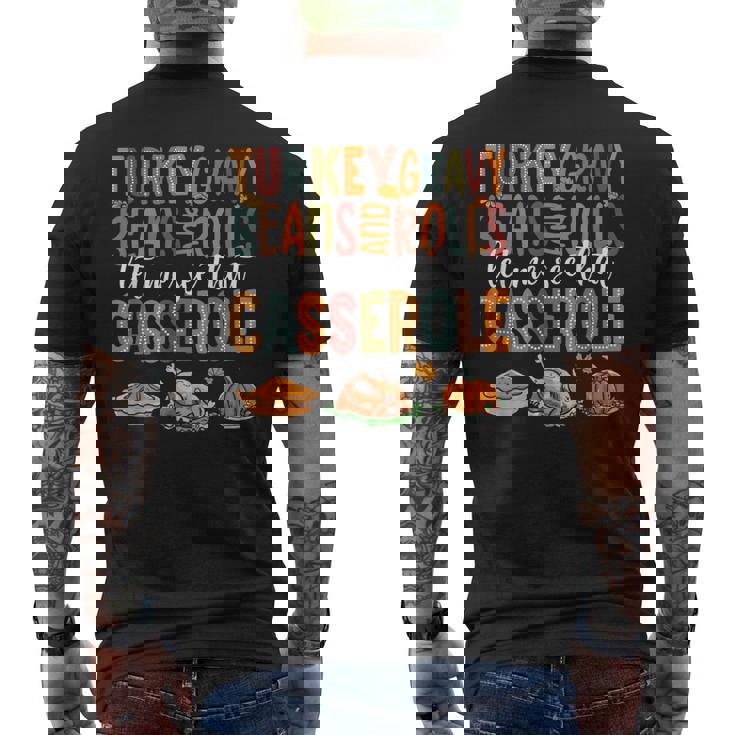 Turkey Gravy Beans And Rolls Let Me See That Casserole Men's T-shirt Back Print