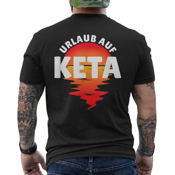 Urlaub Auf Keta Techno Sayings T-Shirt mit Rückendruck