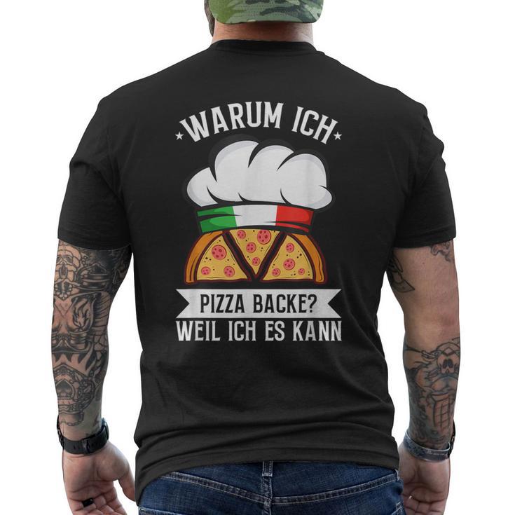 Warum Ich Pizza Backe Weil Ich Es Kann Pizzabäcker Italy T-Shirt mit Rückendruck