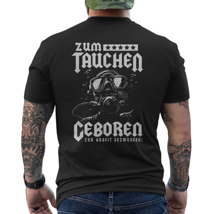 Zum Dive Geboren Zur Arbeit Gezwungen Scuba Diver S T-Shirt mit Rückendruck