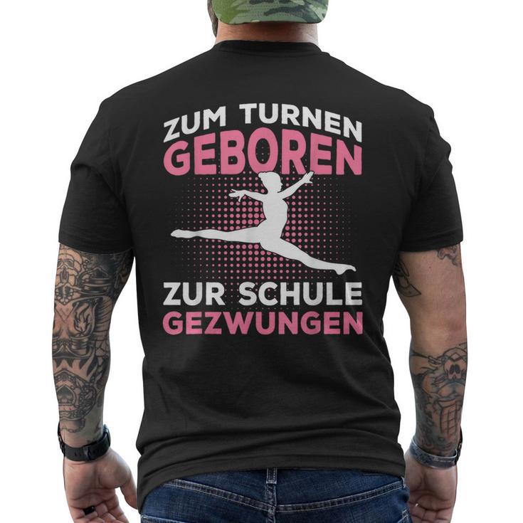 Zum Gymnasium Geboren Zur Schule Gezwungen Gymnast T-Shirt mit Rückendruck