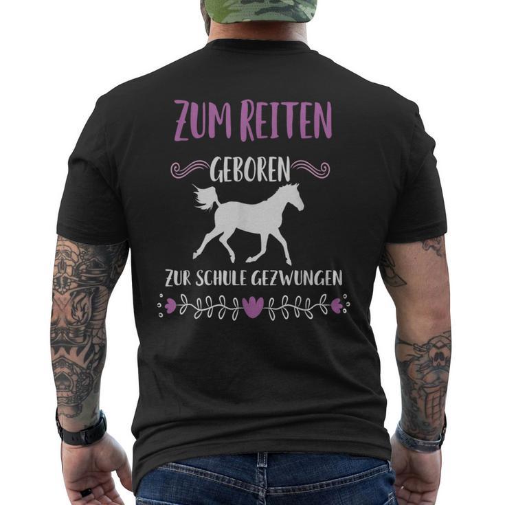 Zum Schule Gezwungen Zum Riten Geboren Pferd Riter Slogan T-Shirt mit Rückendruck