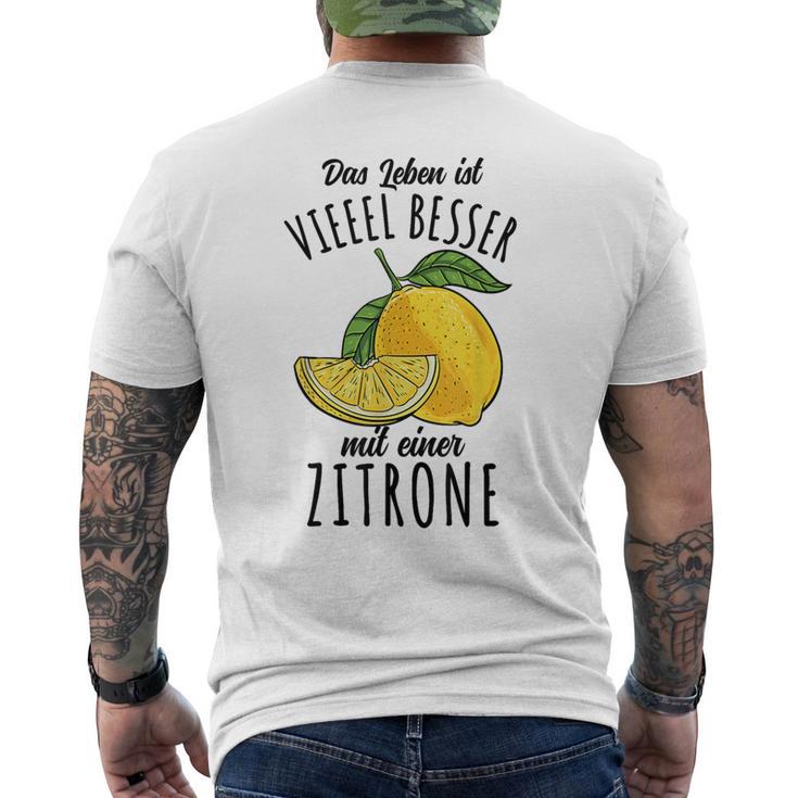 Das Leben Ist Besser Mit Einer Zitrone T-Shirt mit Rückendruck