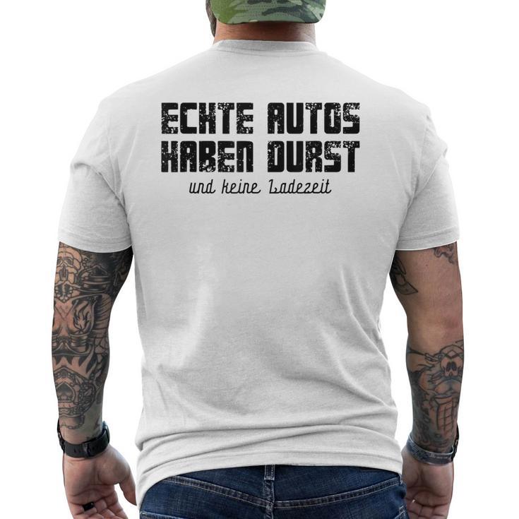 Echte Autos Haben Durst Motorschau Benzin Ps Autofan Gray T-Shirt mit Rückendruck