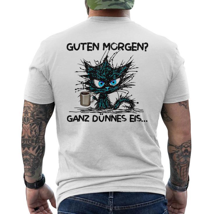 Guten Morgen Ganz Dünnes Eis Sarcasm Saying Fun T-Shirt mit Rückendruck