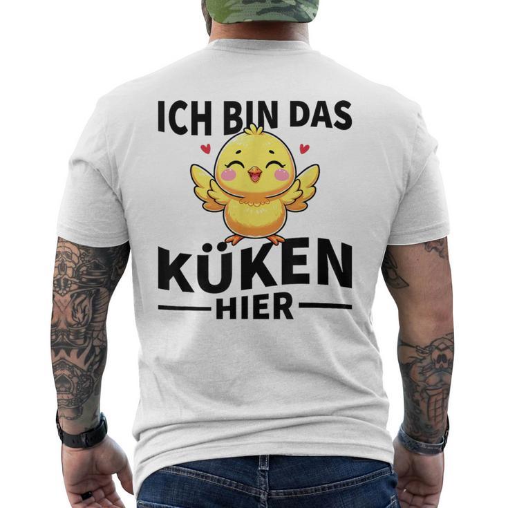 Ich Bin Das Küken Hier Kücken T-Shirt mit Rückendruck