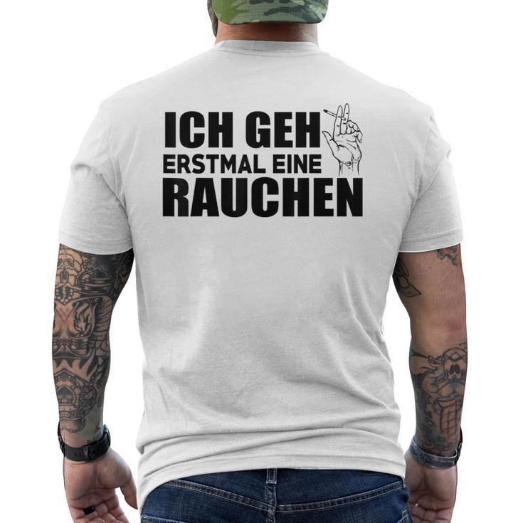 Ich Geh Erstmal Eine Smochen Ich T-Shirt mit Rückendruck