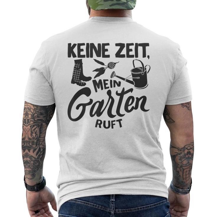 Keine Zeit Mein Garten Ruft No Time My Garden Ruft T-Shirt mit Rückendruck