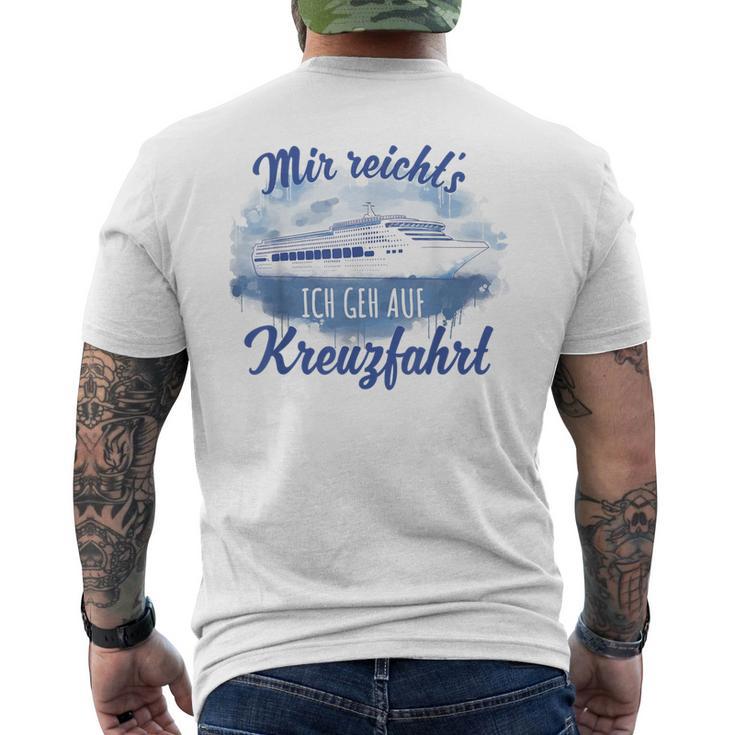 Mir Reicht´S Ich Geh Auf Kreuzfahrt S T-Shirt mit Rückendruck