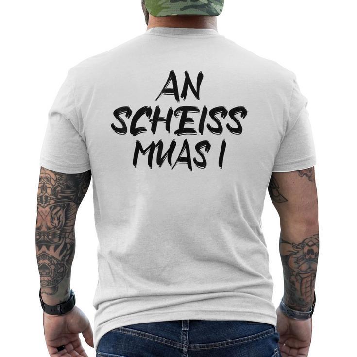 An Scheiß Muas I T-Shirt mit Rückendruck