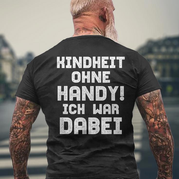 90S Party Outfit Kindheit Ohne Handy Ich War Dabei T-Shirt mit Rückendruck Geschenke für alte Männer