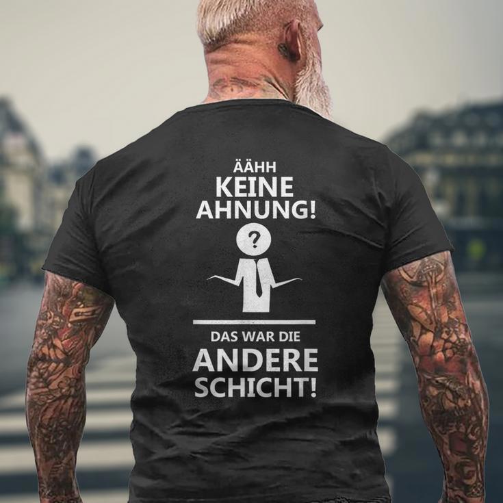 Ahhh Keine Ahnung Das War Die Andere Layer T-Shirt mit Rückendruck Geschenke für alte Männer