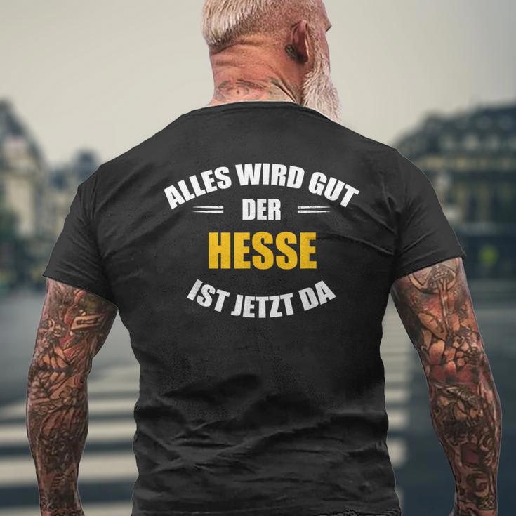 Alles Wird Gut Der Hesse Ist Jetzt Da S T-Shirt mit Rückendruck Geschenke für alte Männer