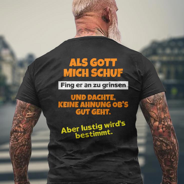 Als Gott Mich Schuf Fing Er An Zu Grinsen Humor T-Shirt mit Rückendruck Geschenke für alte Männer