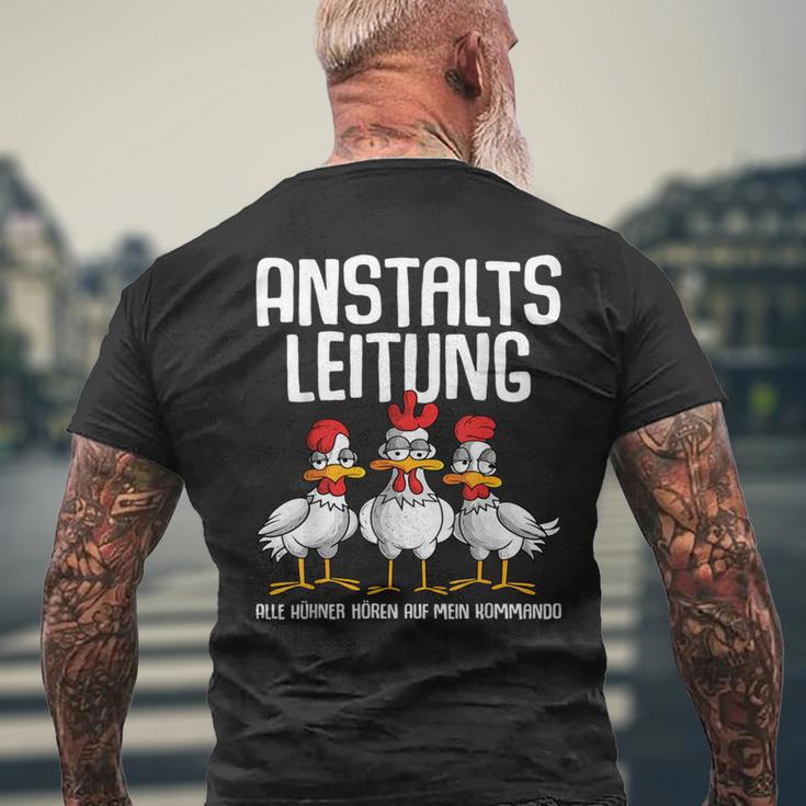 Anstaltsleitung Alle Hühner Hörauf Mein Kommando T-Shirt mit Rückendruck Geschenke für alte Männer