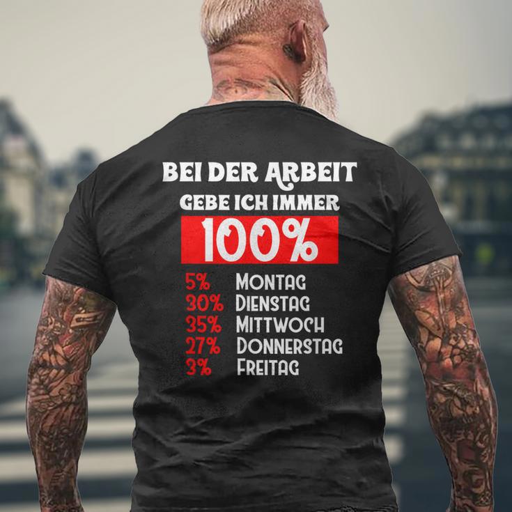 Bei Der Arbeit Gebe Ich Immer 100 T-Shirt mit Rückendruck Geschenke für alte Männer