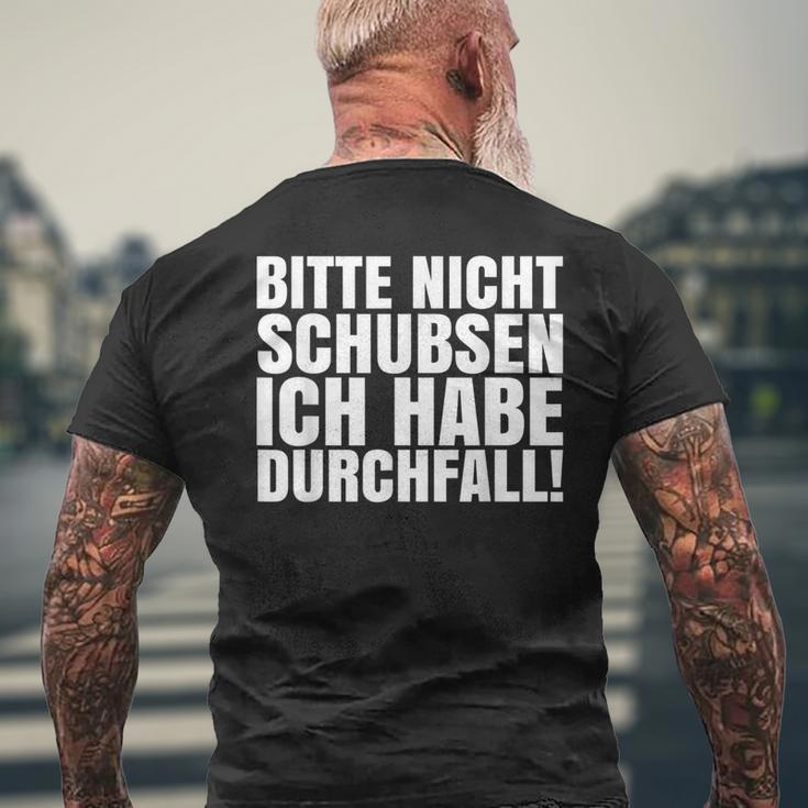 Bitte Nicht Schubsen Ich Habe Diarrhoea T-Shirt mit Rückendruck Geschenke für alte Männer